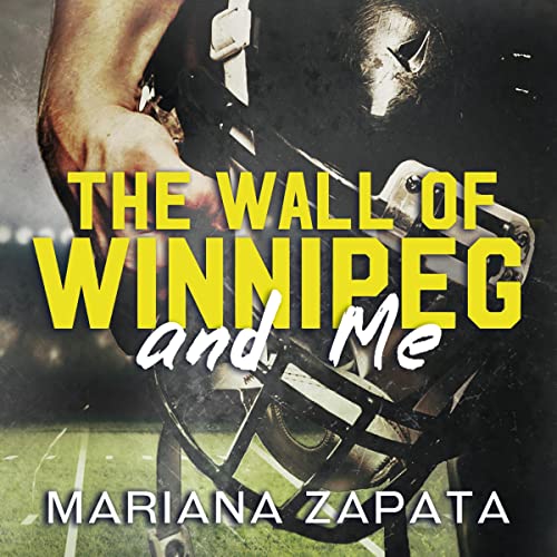 The Wall of Winnipeg and Me (Audible Audio Edition