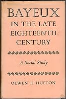 Bayeux in the Late 18th Century 0198214626 Book Cover