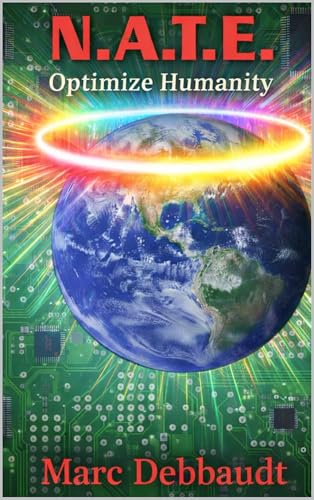N.A.T.E.: Optimize Humanity