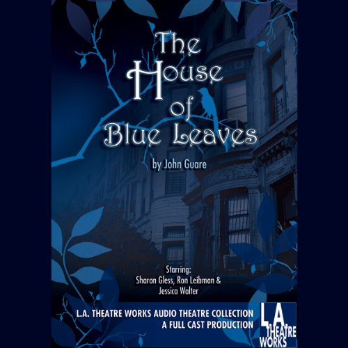 The House of Blue Leaves The House of Blue Leaves