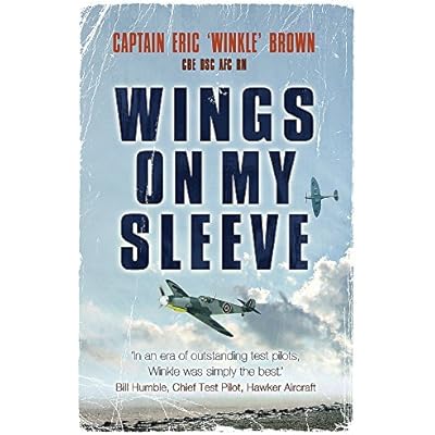Wings on My Sleeve: The World's Greatest Test Pilot Tells His Story