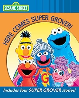 Amazon Com Here Comes Super Grover Sesame Street Series Ebook Sesame Workshop Kwiat Ernie Kindle Store Amazon Com Here Comes Super Grover Sesame Street Series Ebook Sesame Workshop Kwiat Ernie Kindle Store
