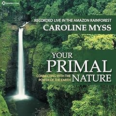 Your Primal Nature Audiolibro Por Caroline Myss arte de portada