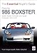 Produktbild Porsche 986 Boxster: Boxster, Boxster S, Boxster S 550 Spyder: Model Years 1997 to 2005 (The Essential Buyer's Guide)