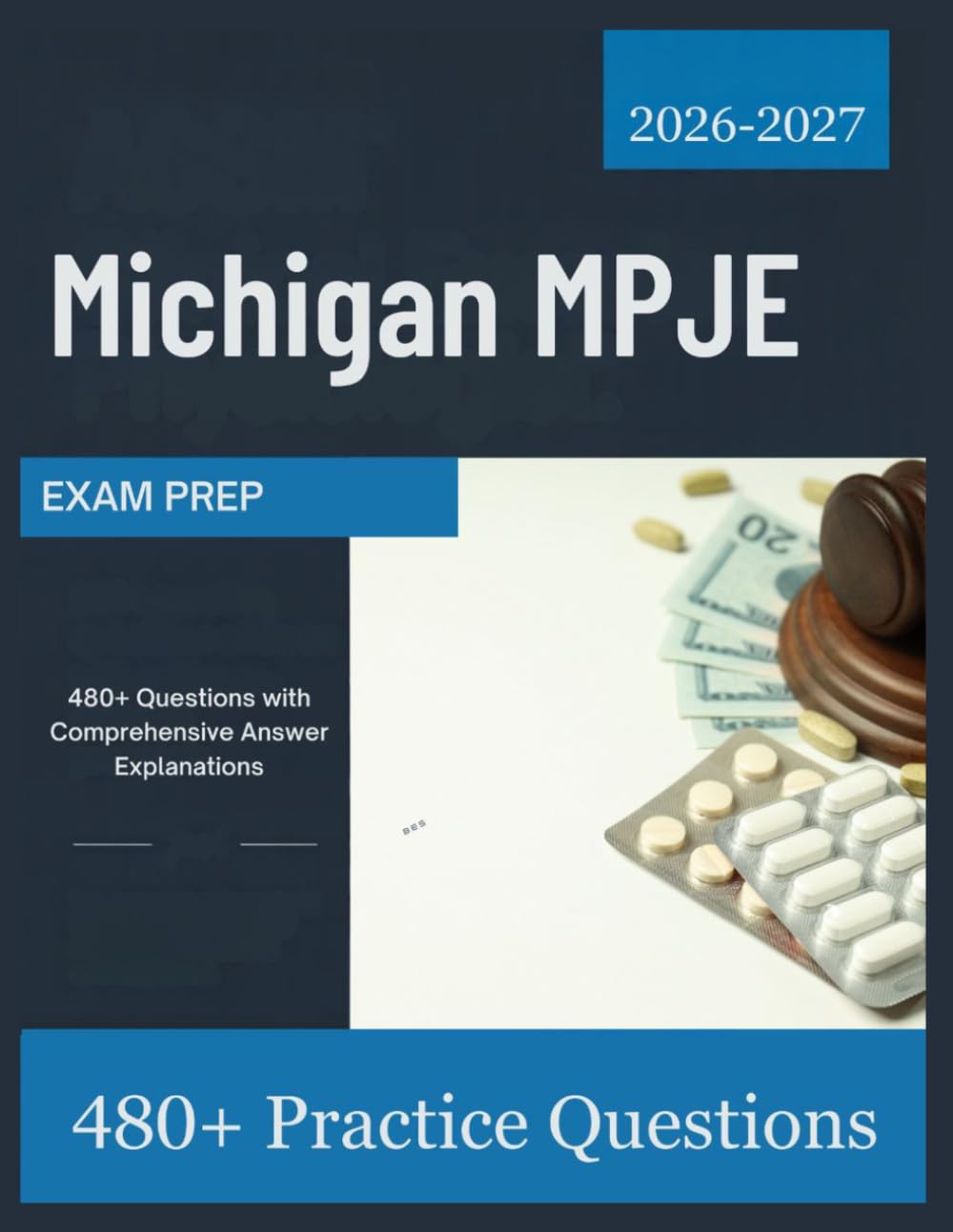 Michigan MPJE Exam Prep 2026–2027: 480+ Questions with Comprehensive Answer Explanations