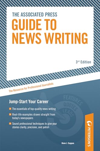 Associated Press Guide to News Writing: The Resource for Professional Journalists image 2