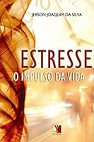 Estresse: o Impulso da Vida 8598859176 Book Cover