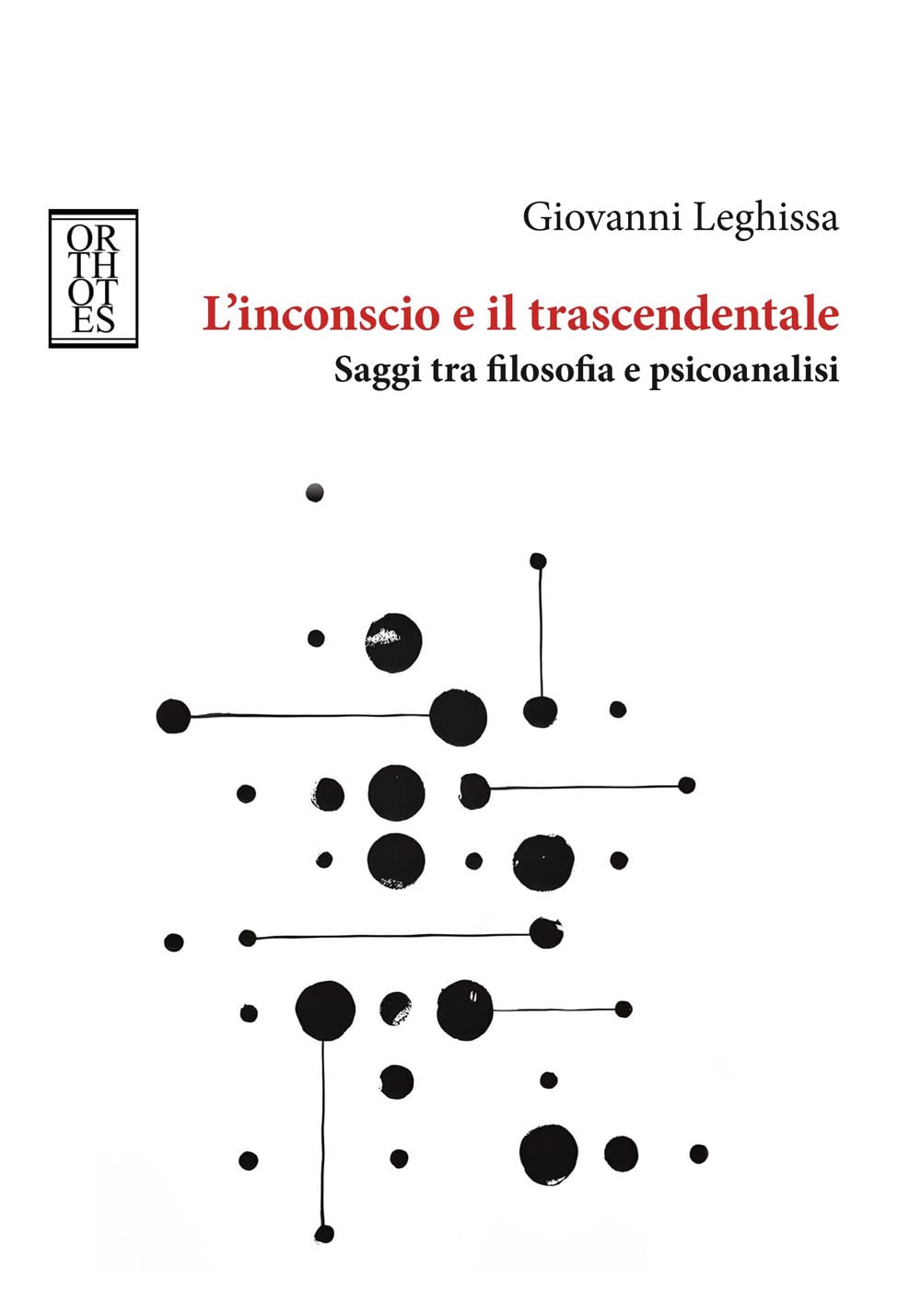 L'inconscio E Il Trascendentale. Saggi Tra Filosofia E Psicoanalisi - 4