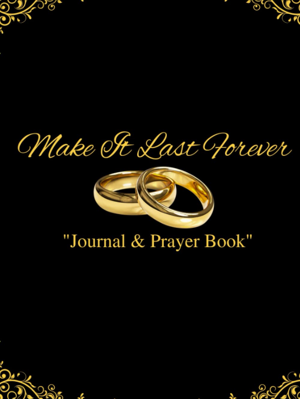 Make It Last Forever Journal & Prayer Book