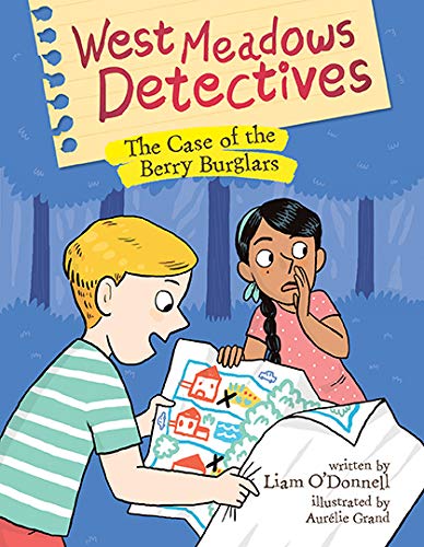 West Meadows Detectives: The Case of the Berry Burglars (West Meadows Detectives, 3)