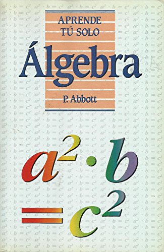 Álgebra (Aprende Tu Solo) (Spanish Edition) [Spanish] 843680354X Book Cover