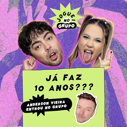 #115 - Já faz 10 anos? com Anderson Vieira - Joguei No Grupo Podcast Por capa