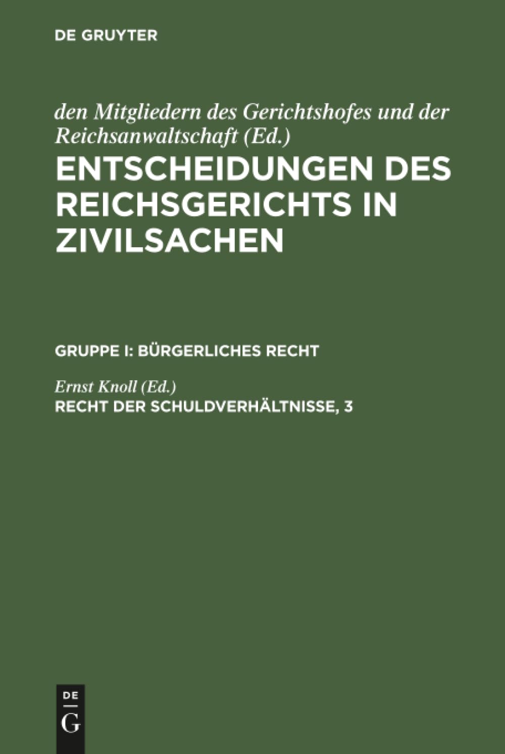 Entscheidungen des Reichsgerichts in Zivilsachen, Recht der Schuldverhältnisse, 3