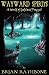 Wayward Spirits - A Prelude to The Dawning of Power (Godsland Series)