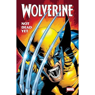Wolverine: Not Dead Yet Omnibus