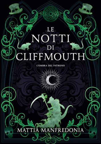 Le notti di Cliffmouth: l'ombra del patrono: Volume