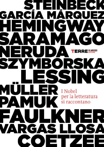 I Nobel per la letteratura si raccontano (Narrativa) I Nobel per la letteratura si raccontano (Narrativa)