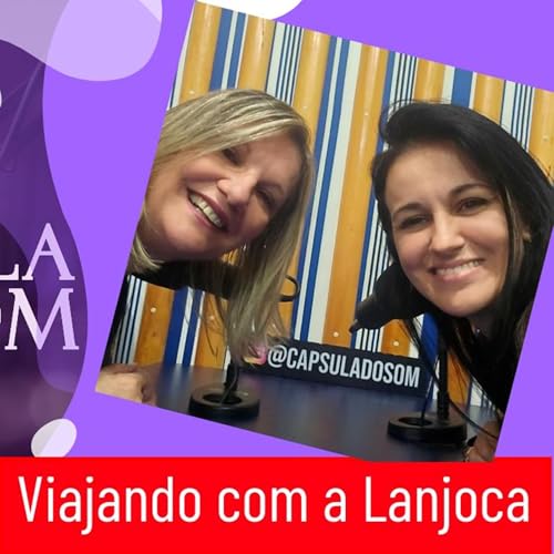 LANJOCA - professora aposentada d&aacute; dicas de como curtir a vida viajando