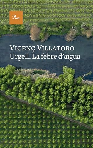 Urgell. La febre d'aigua (A TOT VENT)