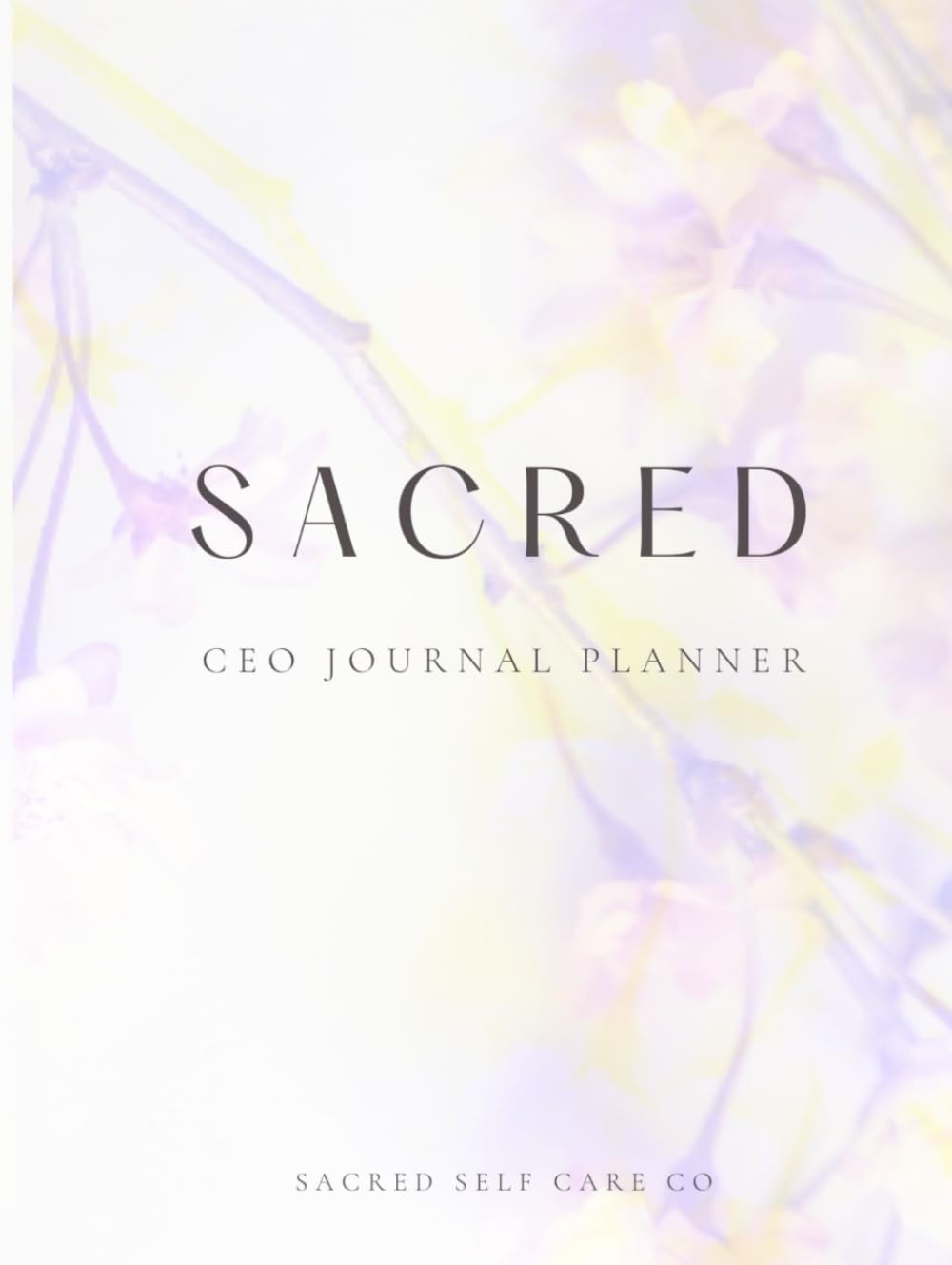 S A C R E D CEO Journal Planner