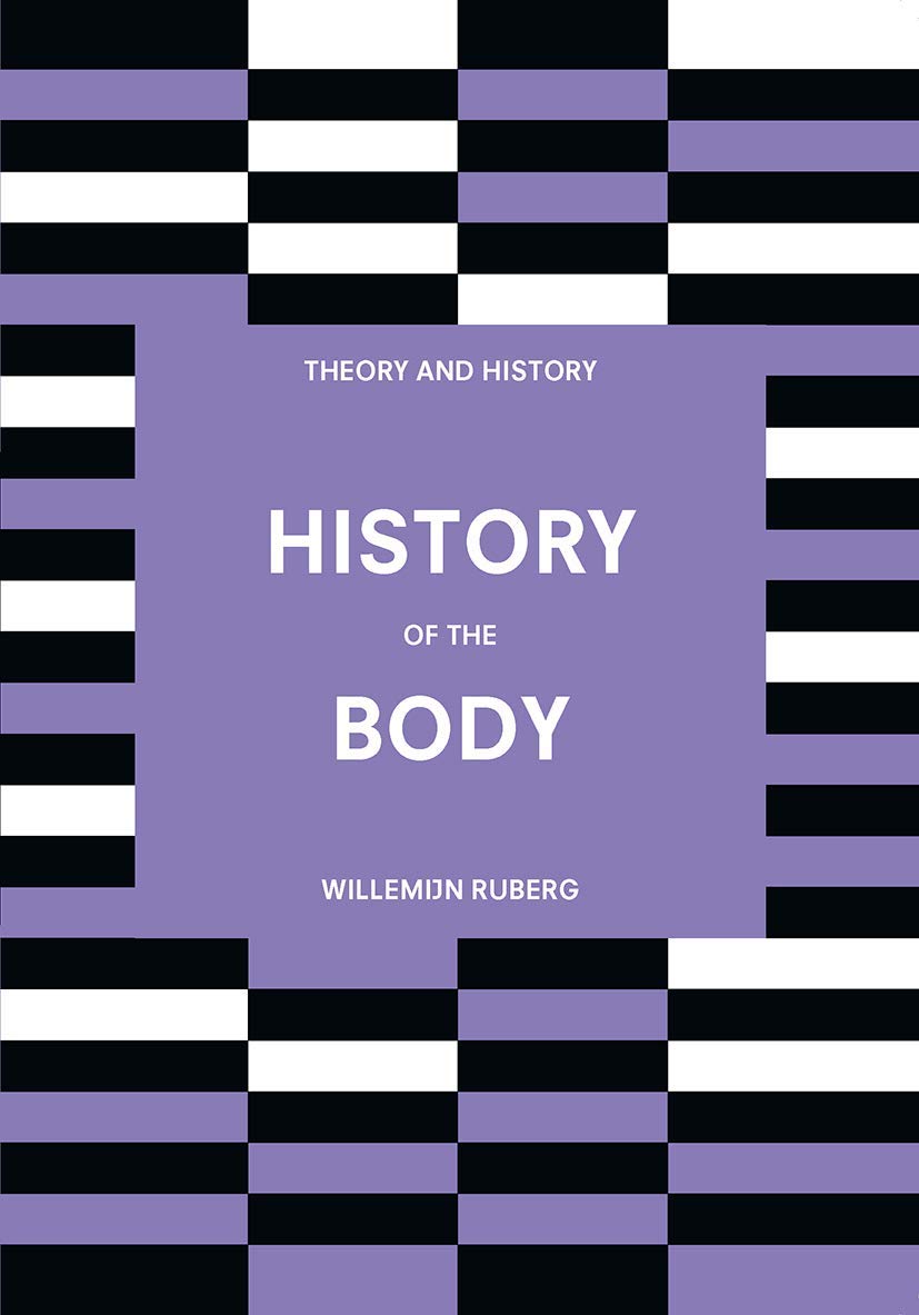 History of the Body: 17 (Theory and History)