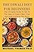 Produktbild THE DIWALI DIET FOR BEGINNERS: the ultimate guide to get to the uses of diwali meal plan and understanding the basics