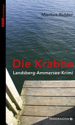 Die Krabbe Landsberg-Ammersee-Krimi : Markus Ridder: Amazon.de: Bücher