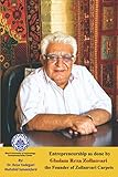  Entrepreneurship as done by Gholam Reza Zollanvari: The Founder of Zollanvari Carpets
