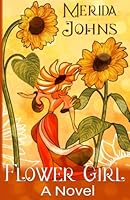 Flower Girl: A Novel 1733279024 Book Cover