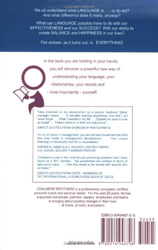 Language and the Pursuit of Happiness: A New Foundation for Designing Your Life, Your Relationships & Your Results