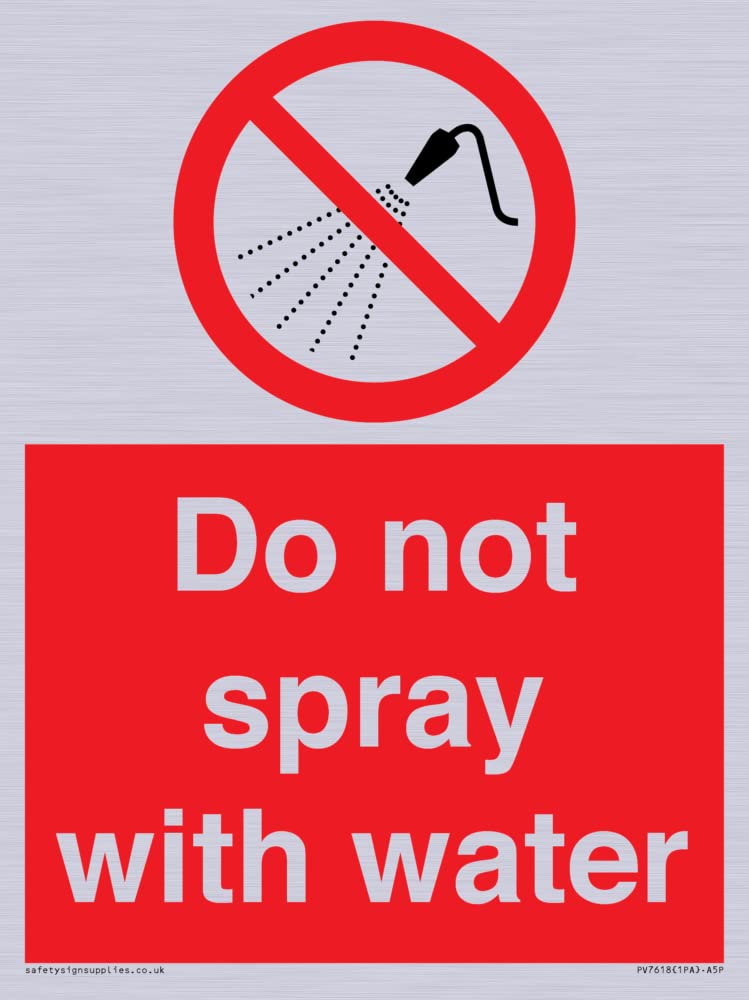 Do not spray with water Sign - 150x200mm - A5P
