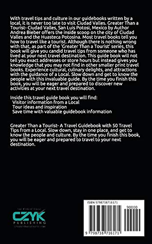 Greater Than a Tourist- Ciudad Valles, San Luis Potosi, Mexico: 50 Travel Tips from a Local