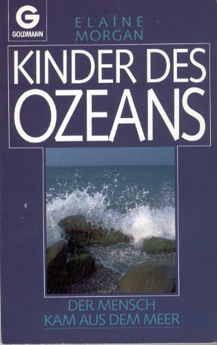 Kinder des Ozeans. Der Mensch kam aus dem Meer.