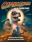 Captain Raptor and the Perilous Planet
