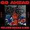 Go Ahead / ¥ellow Bucks, OZI