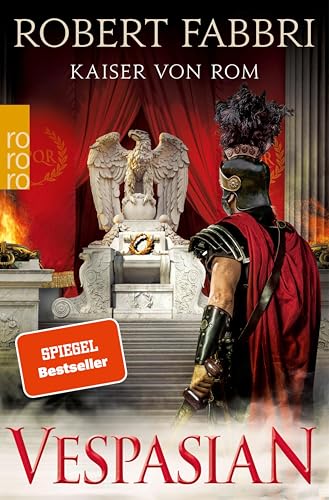 Vespasian: Kaiser von Rom: Historischer Roman (Die Vespasian-Reihe 9) (German Edition)