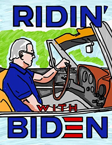 Ridin' with Biden: The Joe Biden Coloring Book