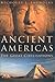 Ancient America: The Great Civilizations
