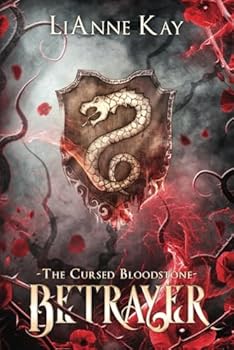Betrayer: (The Cursed Bloodstone Book 1)