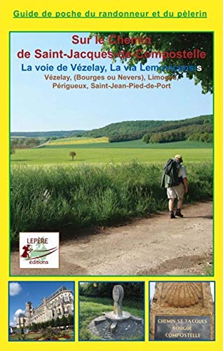 La Voie de Vezelay, la Via Lemovicensis: Vézelay