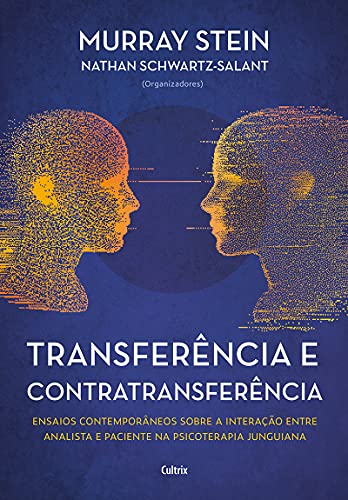 Transferência e contratransferência - nova edição: ensaios contem...