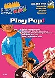  Heavytones Kids: Play Pop!: die freshe Playalong-Serie. Trompete, Tenor-Sax, Alt-Sax und Posaune.