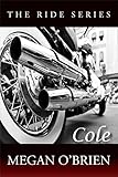 Cole (Ride Series Book 1)
