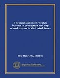 L'organisation de bureaux de recherche en lien avec les systèmes scolaires urbains aux États-Unis