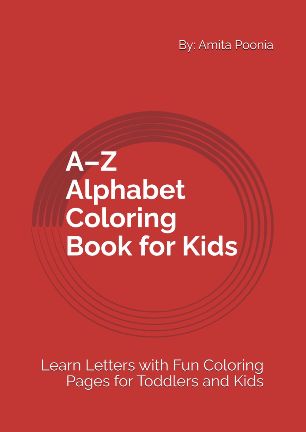 A–Z Alphabet Coloring Book for Kids: Learn Letters with Fun Coloring Pages for Toddlers and Kids