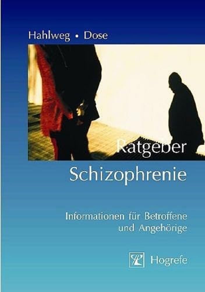Ratgeber Schizophrenie: Informationen für Betroffene und Angehörige