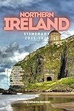 Northern Ireland Itinerary 2025/2026: The Ultimate Budget-Friendly Handbook: Insider Recommendations, Hidden Gems, and Essential Travel Updates for a Stress-Free, Unforgettable Adventure