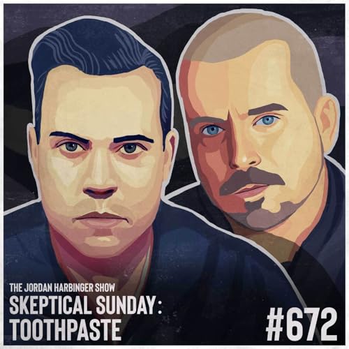 672: Toothpaste | Skeptical Sunday Podcast Por  arte de portada