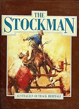 The Stockman. Australian Outback Heritage