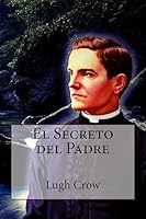 El Secreto del Padre 1514358964 Book Cover